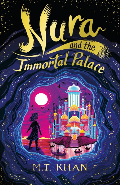 Nura and the Immortal Palace - M. T. Khan