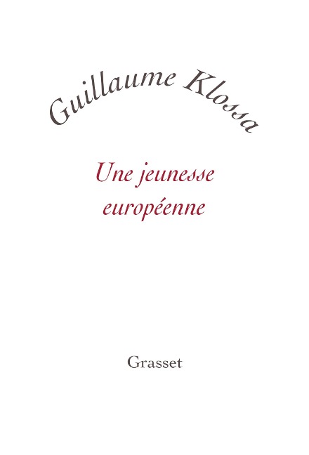 Une jeunesse européenne - Guillaume Klossa