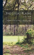 Cover-Bild zum Titel 'The Great Plains: The Romance of Western American Exploration, Warfare, and Settlement, 1527-1870' von 'Randall Parrish'