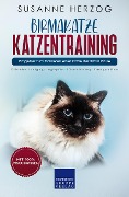Cover-Bild zum Titel 'Birmakatze Katzentraining - Ratgeber zum Trainieren einer Katze der Birma Rasse' von 'Susanne Herzog'