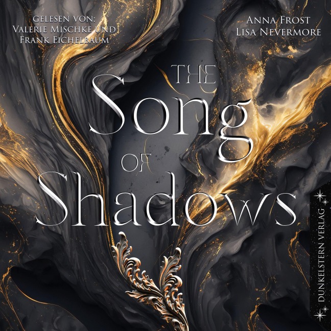 The Song of Shadows - Anna Frost, Lisa Nevermore