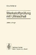 Cover-Bild zum Titel 'Werkstoffprüfung mit Ultraschall' von 'Josef Krautkrämer, Herbert Krautkrämer'