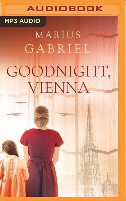 Goodnight, Vienna - Marius Gabriel