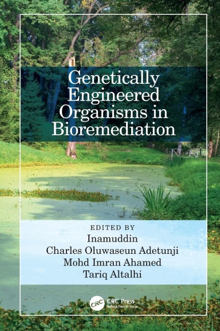 Genetically Engineered Organisms in Bioremediation - 