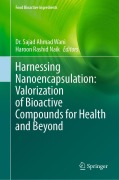 Cover-Bild zum Titel 'Harnessing Nanoencapsulation: Valorization of Bioactive Compounds for Health and Beyond' von ''