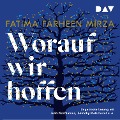 Cover-Bild zum Titel 'Worauf wir hoffen' von 'Fatima Farheen Mirza'