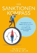 Cover-Bild zum Titel 'Der Sanktionen Kompass' von 'Tatjana Wödlinger, Peter F. Firzinger'