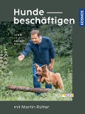 Cover-Bild zum Titel 'Hunde beschäftigen mit Martin Rütter' von 'Martin Rütter, Andrea Buisman'