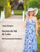 Cover-Bild zum Titel 'Secrets du Val de Loire.' von 'Anna Konyev'