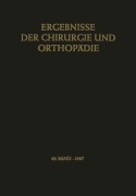 Cover-Bild zum Titel 'Ergebnisse der Chirurgie und Orthopädie' von 'Karl Heinrich Bauer, Alfred Brunner, Kurt Lindemann'