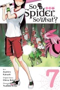Cover-Bild zum Titel 'So I'm a Spider, So What?, Vol. 7 (Manga)' von 'Okina Baba'