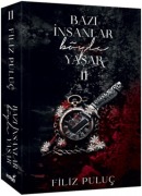 Bazi Insanlar Böyle Yasar 2 - Filiz Puluc
