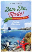 Cover-Bild zum Titel 'Bom Dia, Morte! - Die tote Taucherin' von 'Mina Giers'