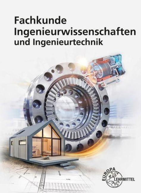 Fachkunde Ingenieurwissenschaften und Ingenieurtechnik - Joachim Schmidt, Volker Kuhn, Falko Wieneke, Martin Kaulich, Silvia Ferdinand