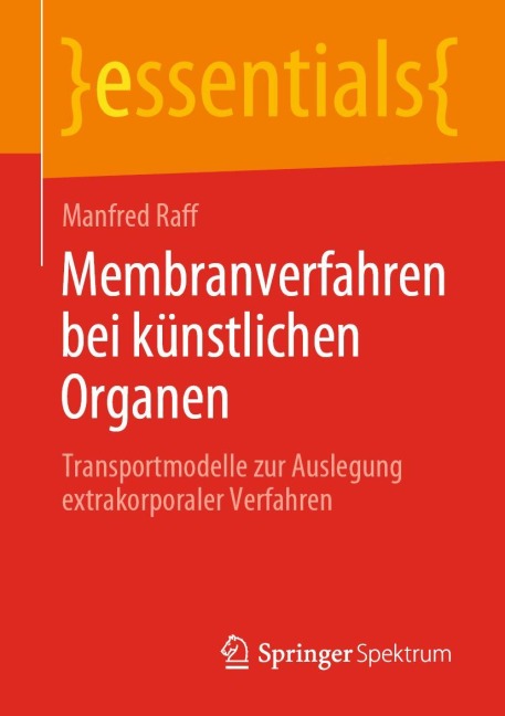 Membranverfahren bei künstlichen Organen - Manfred Raff