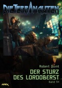 Cover-Bild zum Titel 'DIE TERRANAUTEN, Band 54: DER STURZ DES LORDOBERST' von 'Robert Quint'