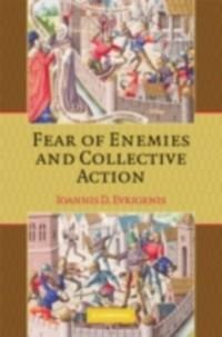 Fear of Enemies and Collective Action - Ioannis D. Evrigenis
