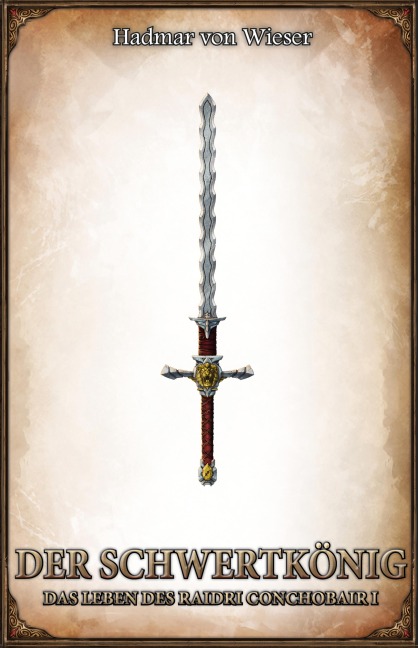 DSA 35: Der Schwertkönig - Hadmar von Wieser