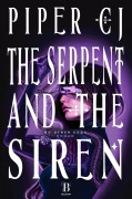 Cover-Bild zum Titel 'The Serpent and The Siren' von 'Piper Cj'