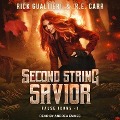 Second String Savior: From the Tome of Bill Universe - Rick Gualtieri, R. E. Carr