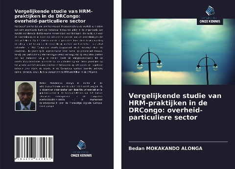 Vergelijkende studie van HRM-praktijken in de DRCongo: overheid-particuliere sector - Bedan Mokakando Alonga