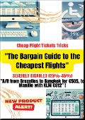 Cover-Bild zum Titel '"The Bargain Guide to the Cheapest Flights". Severely disabled (25%-45%)' von 'Heinz Duthel'