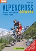 Cover-Bild zum Titel 'Alpencross Ostalpen' von 'Achim Zahn'