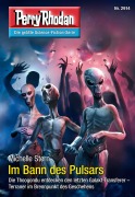 Cover-Bild zum Titel 'Perry Rhodan 2914: Im Bann des Pulsars' von 'Michelle Stern'