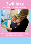 Cover-Bild zum Titel 'Zwillinge wunderschönes Wunder' von 'Katharina Müller'