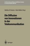 Cover-Bild zum Titel 'Die Diffusion von Innovationen in der Telekommunikation' von ''