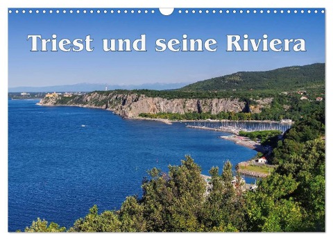Triest und seine Riviera (Wandkalender 2024 DIN A3 quer), CALVENDO Monatskalender - LianeM LianeM