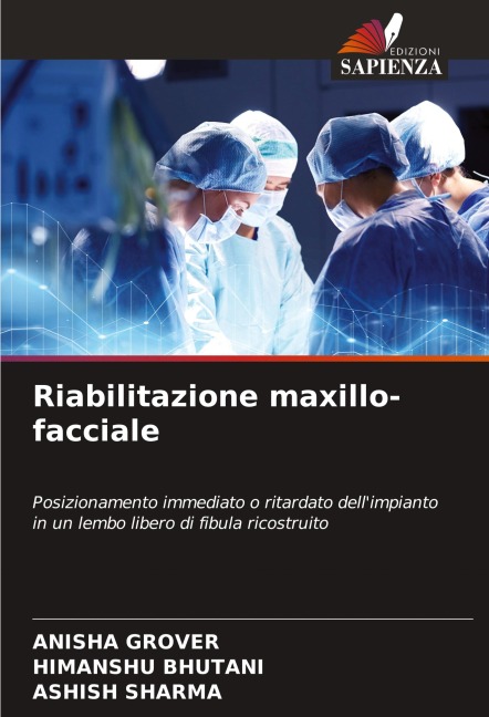 Riabilitazione maxillo-facciale - Anisha Grover, Himanshu Bhutani, Ashish Sharma
