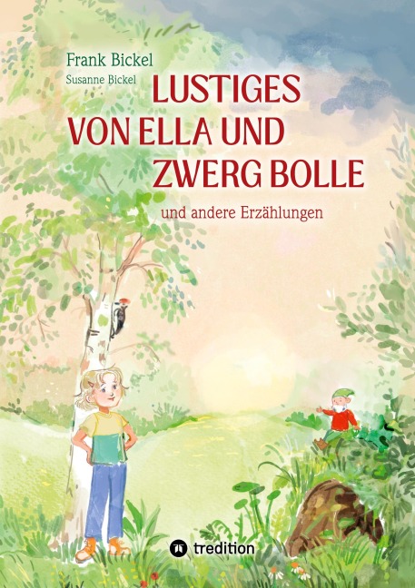 Lustiges von Ella und Zwerg Bolle - Frank Bickel, Susanne Bickel
