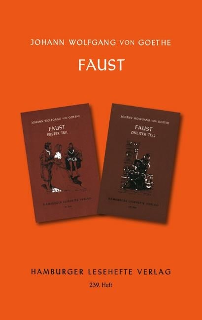 Faust I + II - Johann Wolfgang von Goethe