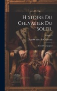 Cover-Bild zum Titel 'Histoire Du Chevalier Du Soleil: Tirée De L'espagnol; Volume 3' von ''