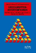 Großgruppen-Interventionen - Hannes Hinnen, Paul Krummenacher