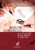 Cover-Bild zum Titel 'Análisis estratégico para el desarrollo de las MIPYMES en Colombia' von 'Edgar Julián Gálvez Albarracín'