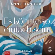 Cover-Bild zum Titel 'Es könnte so einfach sein' von 'Anne Handorf'