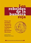 Cover-Bild zum Titel 'Los rebeldes de la bandera roja' von 'Jacinto Barrera, Alejandro de la Torre Curiel'