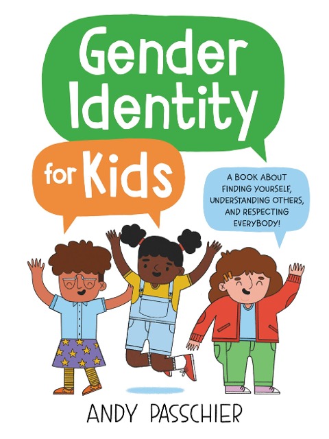 Gender Identity for Kids - Andy Passchier