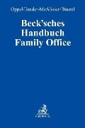 Beck'sches Handbuch Family Office - 