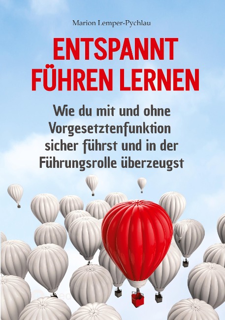 Entspannt führen lernen - Marion Lemper-Pychlau