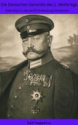 Cover-Bild zum Titel 'Die Deutschen Generäle des 1. Weltkriegs' von 'Ralf Hagedorn'