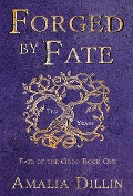 Cover-Bild zum Titel 'Forged by Fate (Fate of the Gods, #1)' von 'Amalia Dillin'