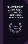 Cover-Bild zum Titel 'Crowned Masterpieces of Eloquence, Representing the Advance of Civilization, as Collected in The World's Best Orations, From the Earliest Period to the Present Time Volume 4' von ''