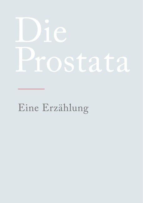 Die Prostata - N. N.