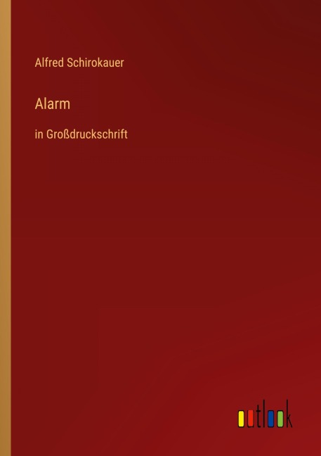 Alarm - Alfred Schirokauer