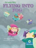 Flying Into Fog - Amy Culliford