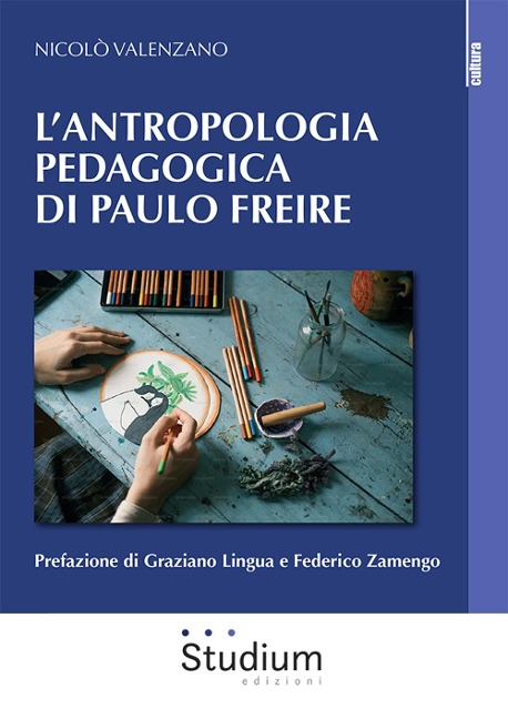 L' antropologia pedagogica di Paulo Freire - Nicolò Valenzano