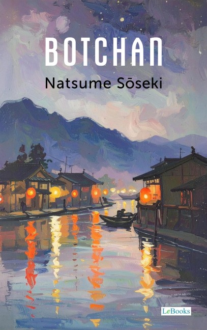 Botchan - Natsume Soseki - Natsume Soseki